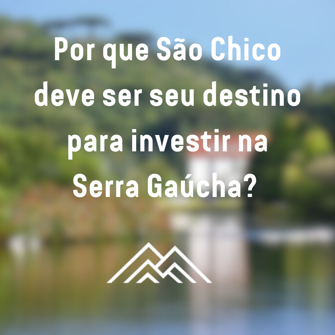 "Invista em São Chico, um grande destino turístico!"